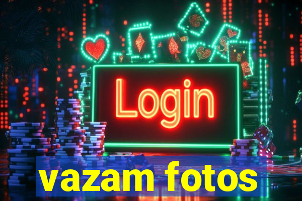 vazam fotos